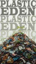 Plastic Eden